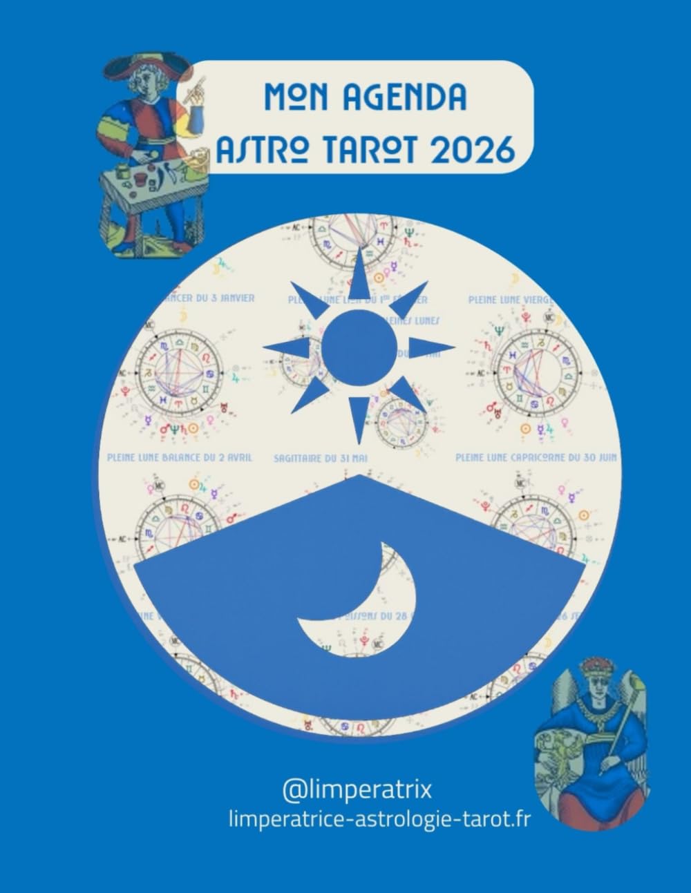 Mon Agenda Astro Tarot 2026 : Pleines Lunes, Arcanes du Tarot et Cycles Planétaires: Anticiper transits et cycles planétaires pour mieux s’aligner aux énergies astrologiques