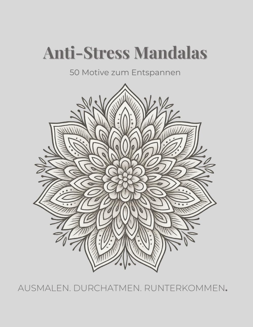 Großes Mandala Ausmalbuch: 50 detaillierte Motive für Ruhe, Achtsamkeit & Kreativität