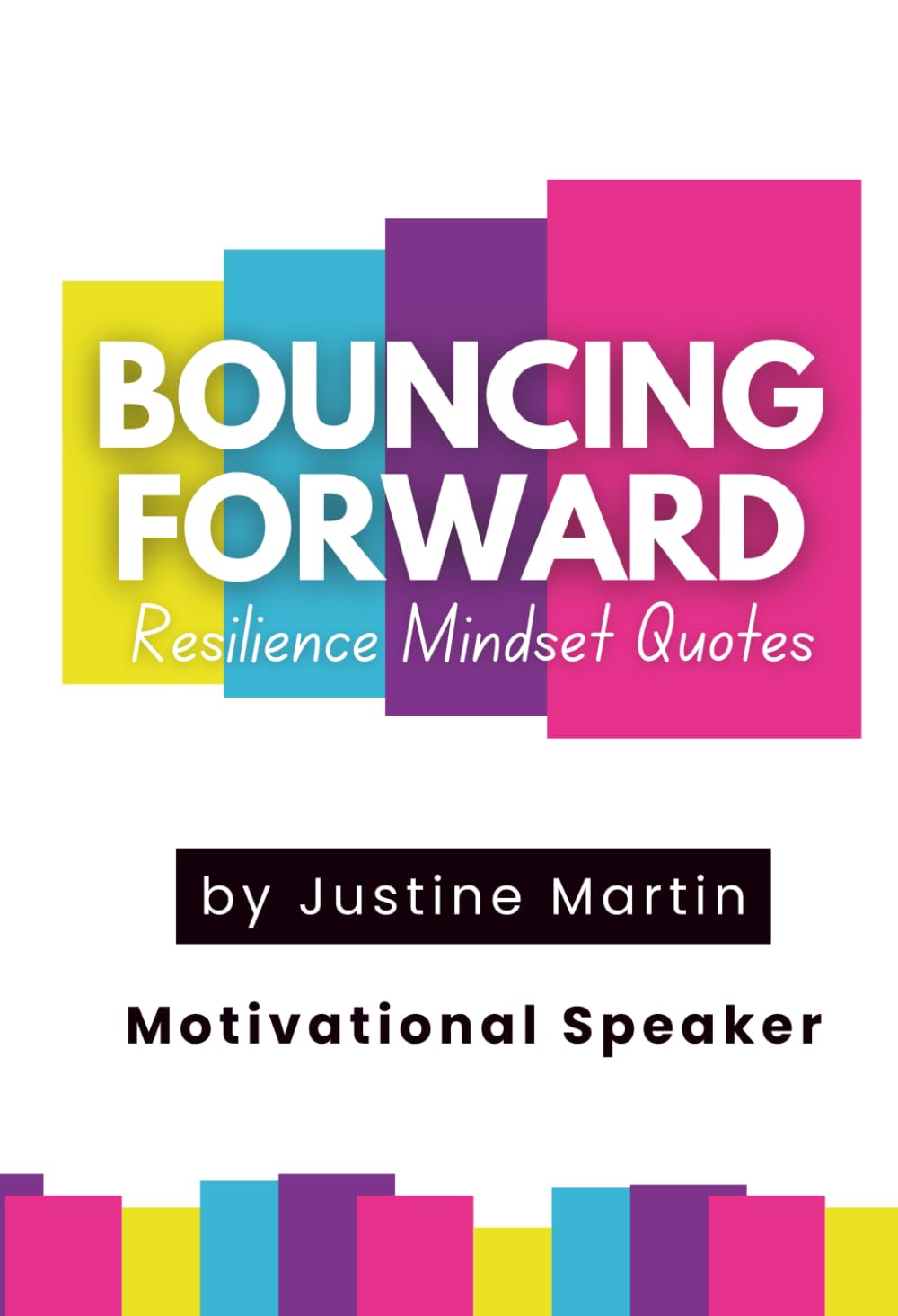 Bouncing Forward: Resilience Mindset Quotes