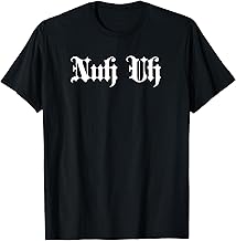 Nuh Uh Meme | Nuh Uh T-Shirt