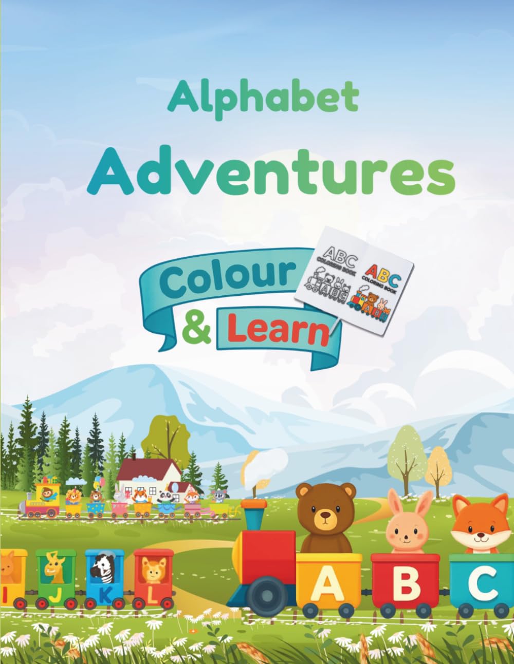 Alphabet Adventure : A to Z Colouring & Learning Book For Kids: Fun a to Z Learning with Animals , Objects , and Simple Words for Preschool & Kindergarten Kids