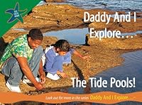 Daddy and I Explore . . . The Tide Pools 1894916697 Book Cover