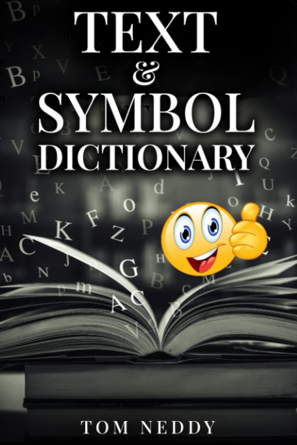 Text and symbol dictionary: A dictionary and activity book for SMS communication
