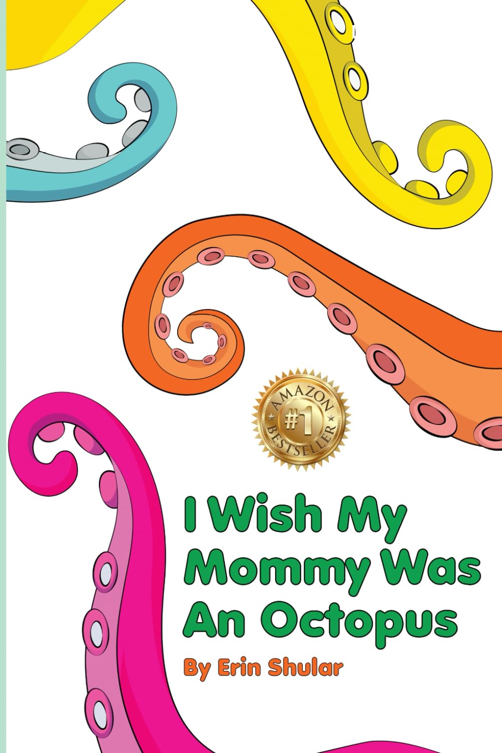 I Wish My Mommy Was An Octopus