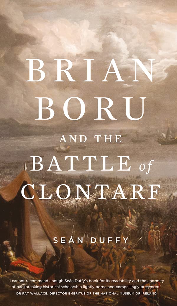 Brian Boru and the Battle of Clontarf by Sean Duffy (Paperback, 2014)
