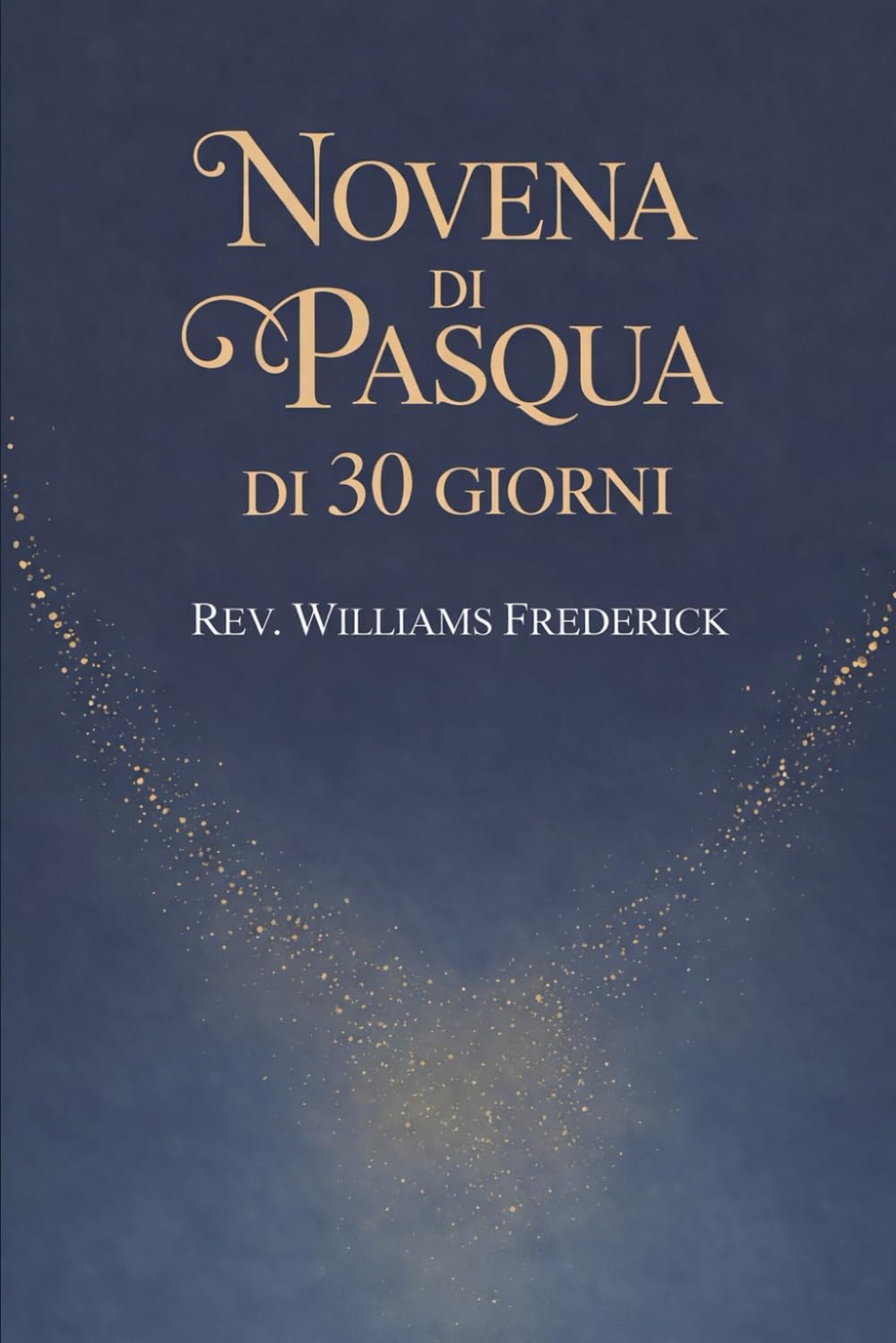 Novena di Pasqua di 30 Giorni: Devozionale pasquale