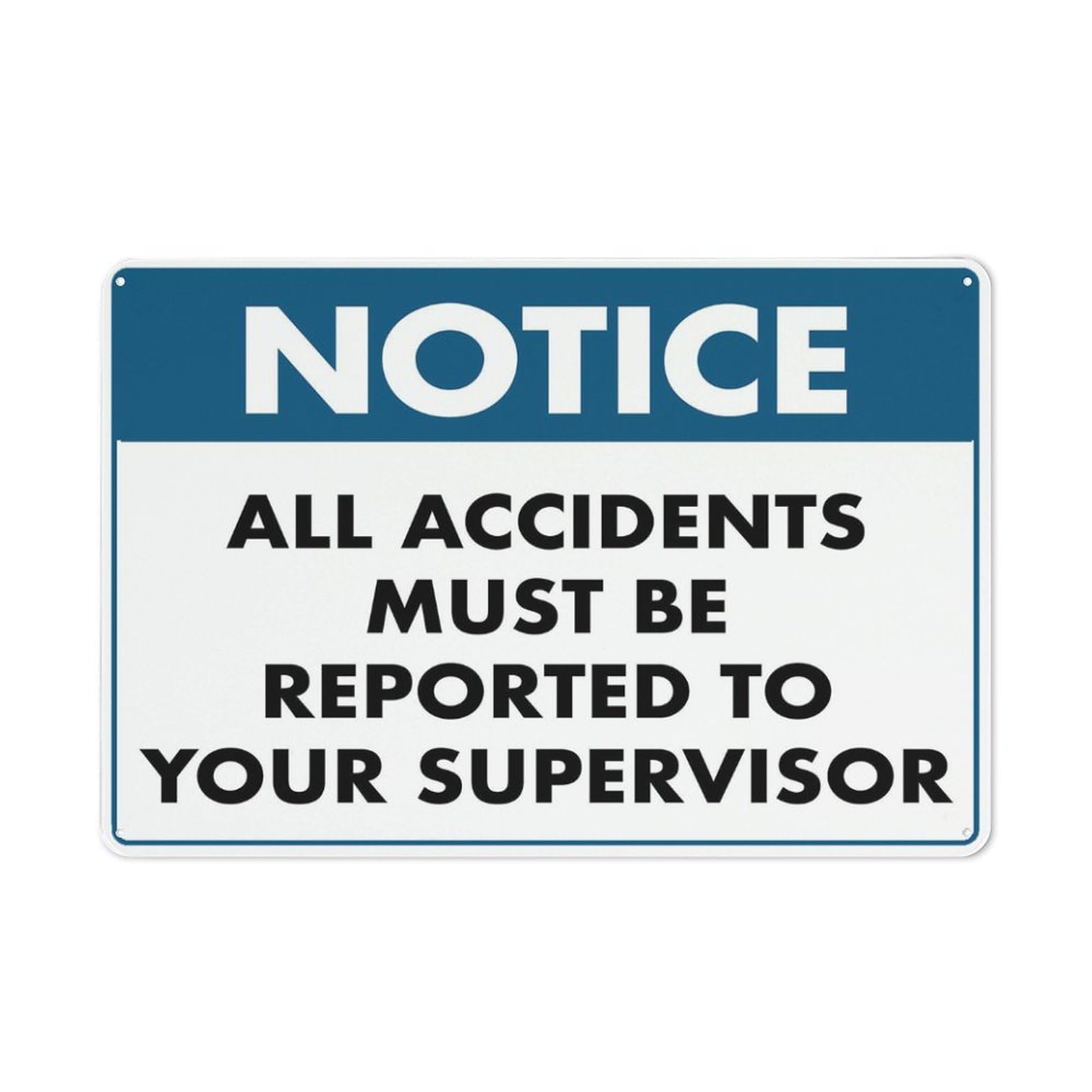 Notice - All Accidents Must Be Reported Sign, 8x12 Inch UV-Ink Printed Aluminum Outdoor Sign for House & Business