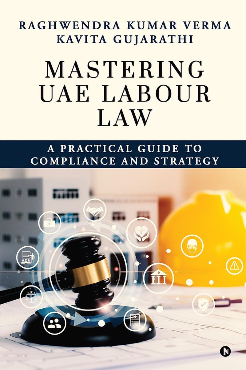 Mastering UAE Labour Law A Practical Guide to Compliance & Strategy