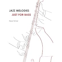 JAZZ MELODIES JUST FOR BASS