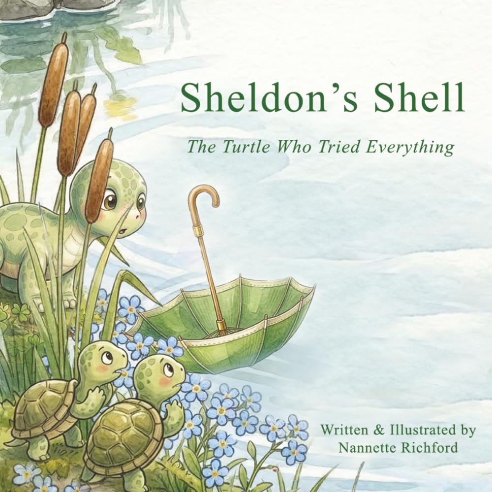 Sheldon's Shell: The Turtle Who Tried Everything