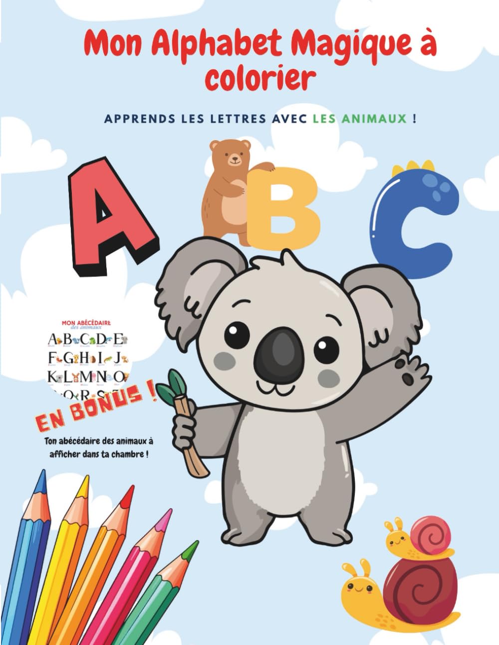 Mon alphabet magique à colorier – Apprends les lettres avec les animaux !: Cahier de coloriage alphabet A à Z • Animaux mignons • Apprentissage des lettres pour enfants de 2 à 6 ans