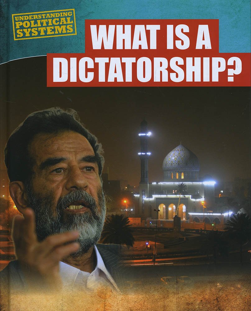 Understanding Political Systems: What Is a Dictatorship?