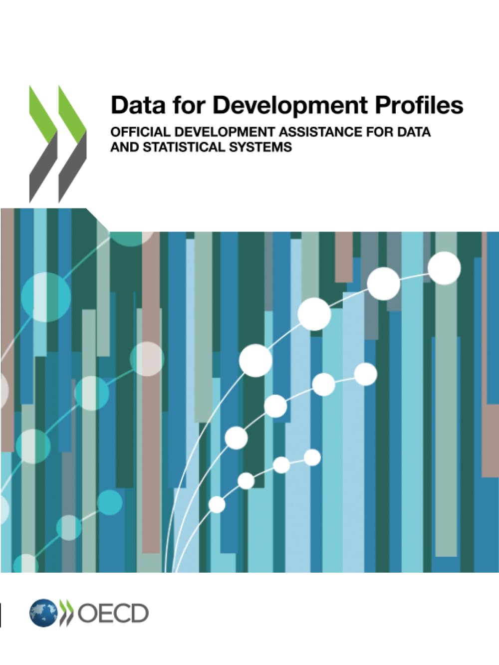 Data for Development Profiles: Official Development Assistance for Data and Statistical Systems