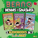 Cover of Beano Dennis & Gnasher – 3 Audiobooks in 1: Volume 2