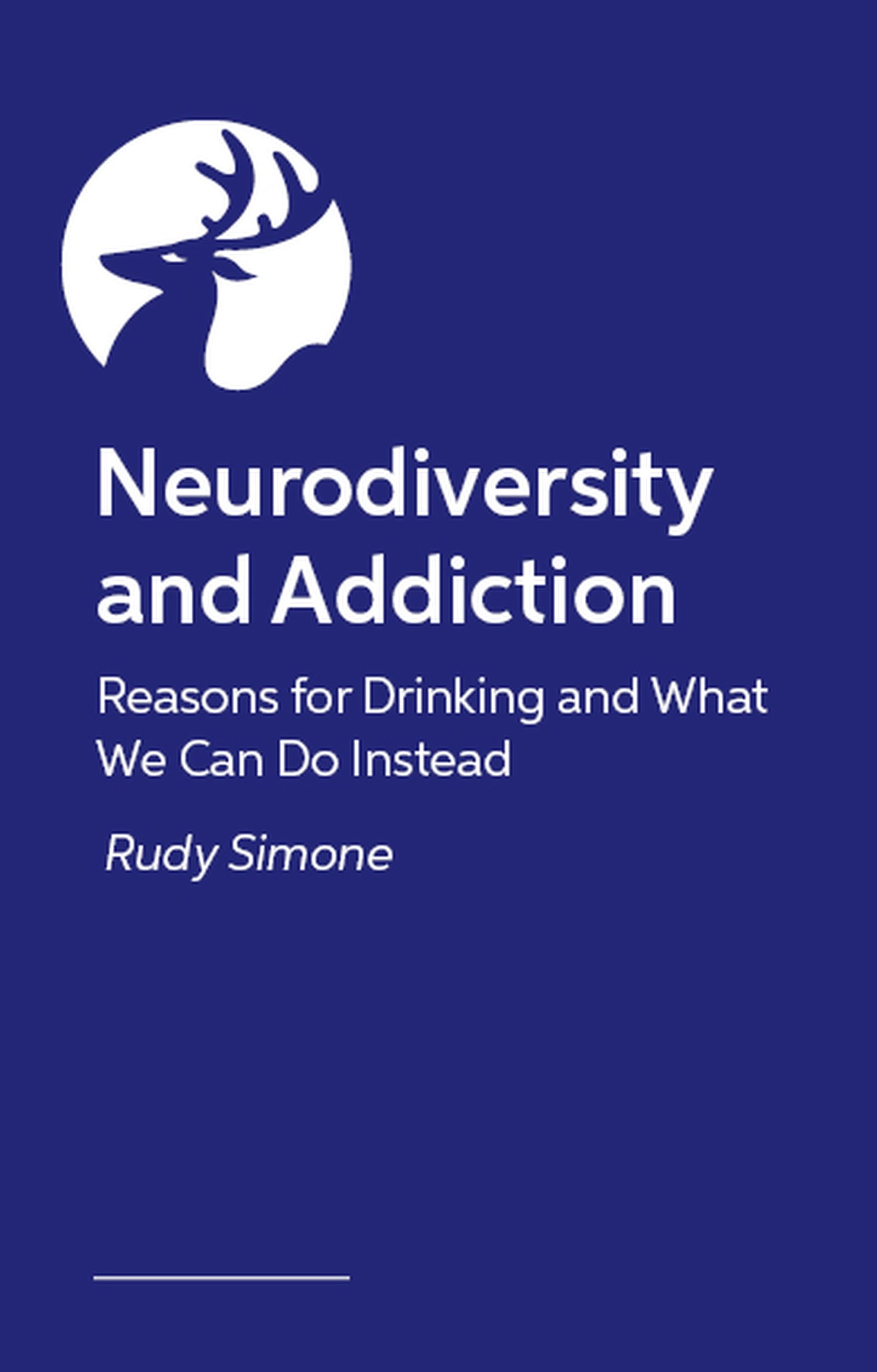 Neurodiversity and Addiction: Reasons for drinking and what we can do instead