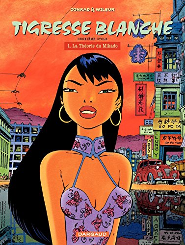 Télécharger Tigresse Blanche - Tome 6 - La Théorie du Mikado Gratuit