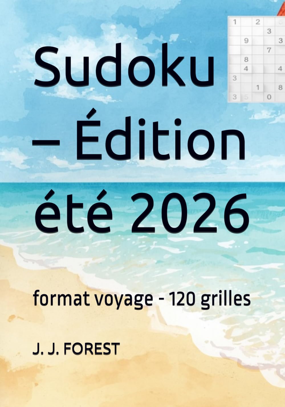 Sudoku – Édition été 2026: format voyage - 120 grilles (Sudoku – format voyage)