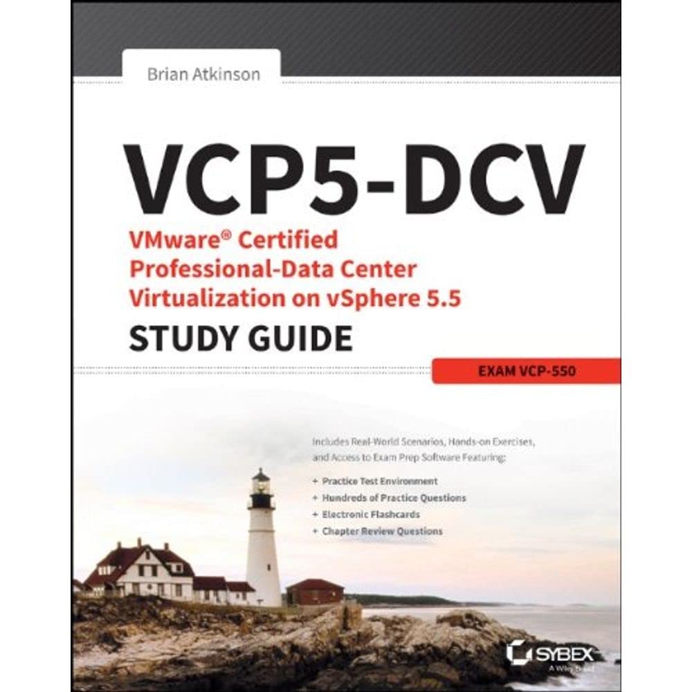 VCP5-DCV VMware Certified Professional-Data Center Virtualization on vSphere 5.5 Study Guide: Exam VCP-550 2nd Edition