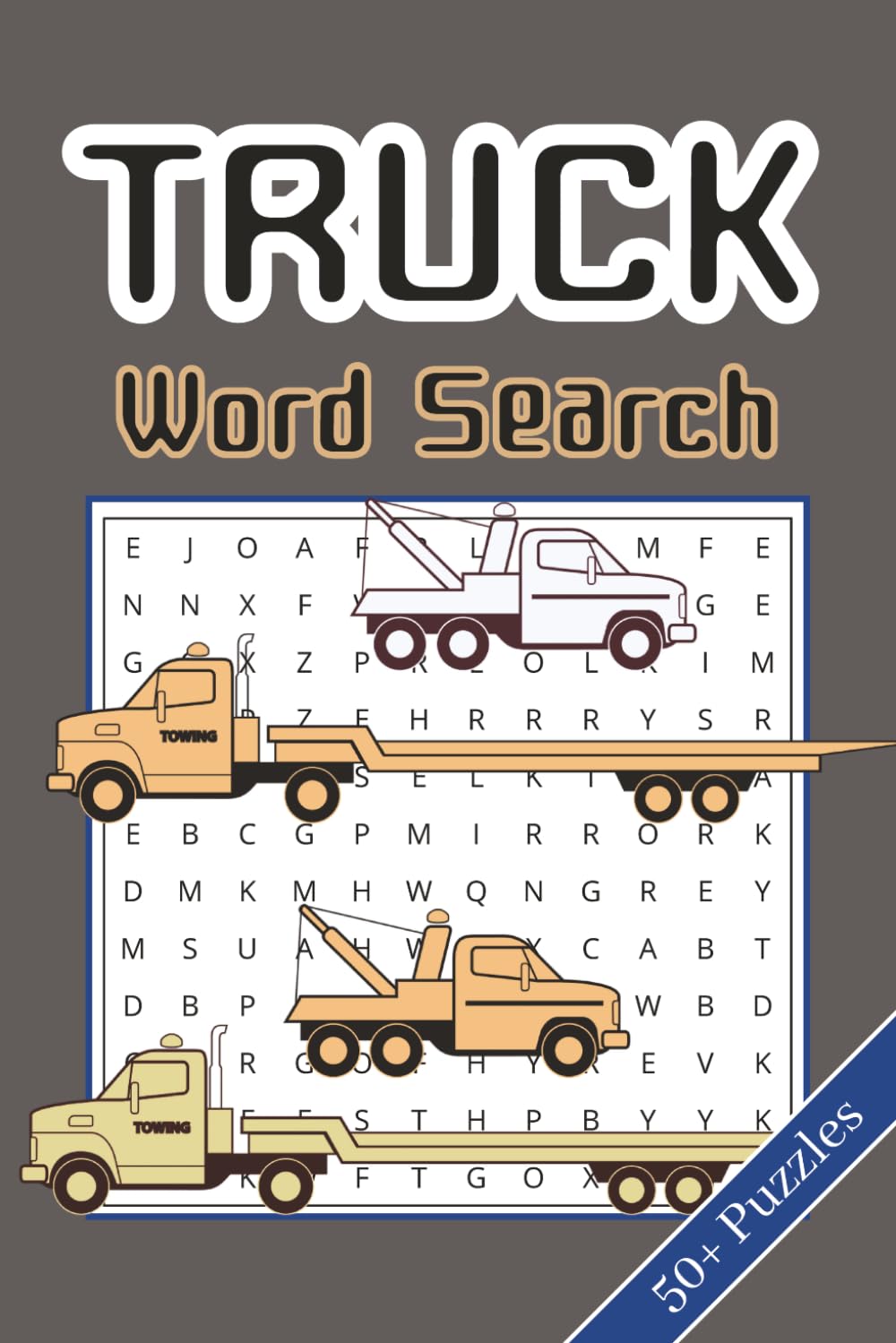 Truck Word Search Puzzle Book: 50+ Word Searches about Trucks, Car and More | 6x9 Inches, 110 pages | Solutions Included