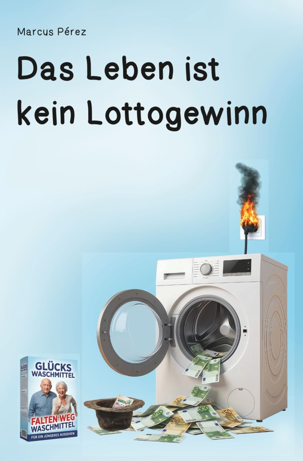 Das Leben ist kein Lottogewinn