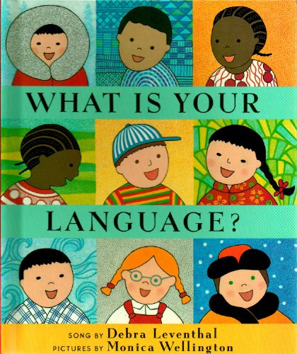 What Is Your Language? Words and Music by Debra Leventhal: A Note About Languages