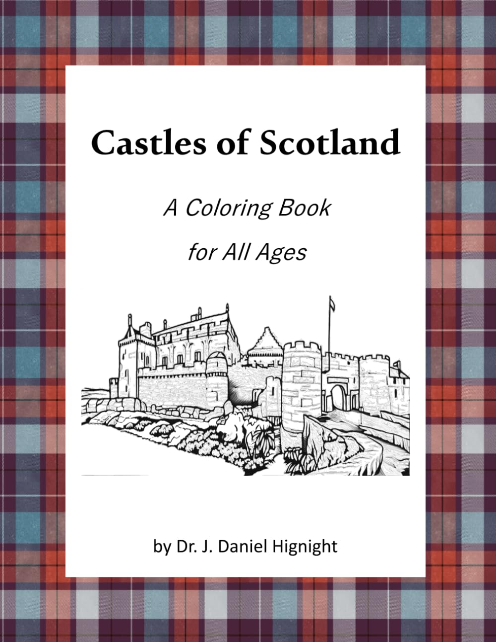 Castles of Scotland: A Coloring Book for All Ages