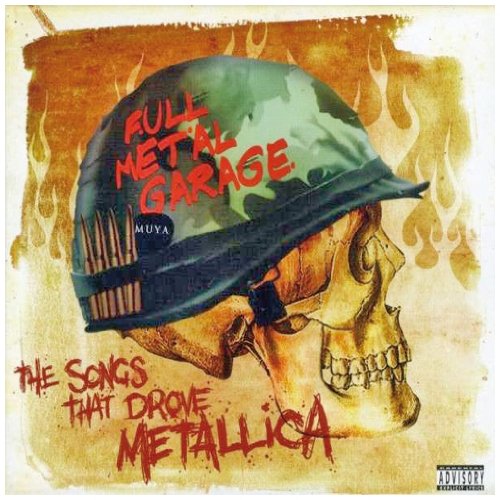 Amazon.deFull Metal Garage Songs That Drove Metallica