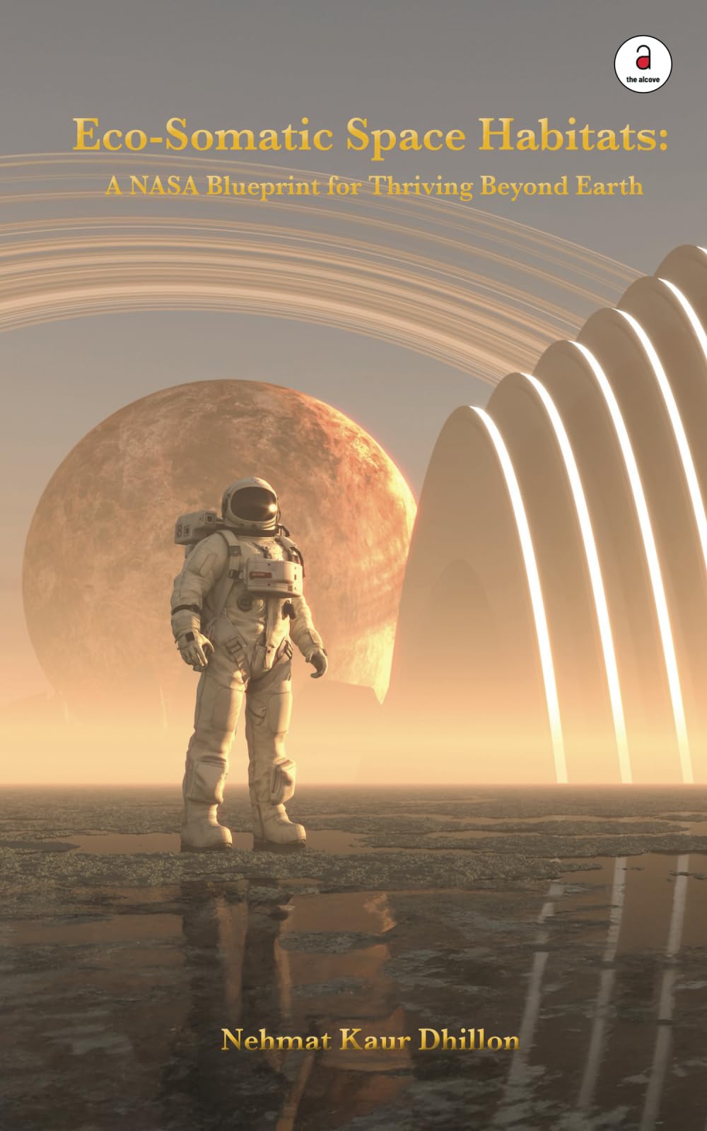 Eco-Somatic Space Habitats: A NASA Blueprint for Thriving Beyond Earth