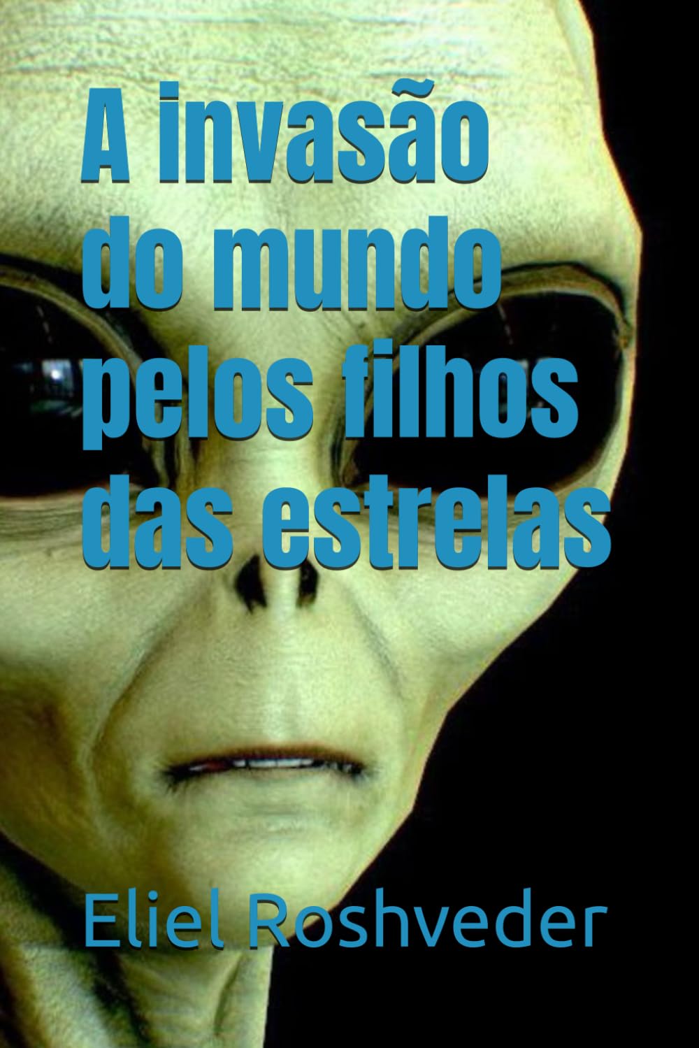 A invasão do mundo pelos filhos das estrelas (Aliens e Mundos Paralelos)