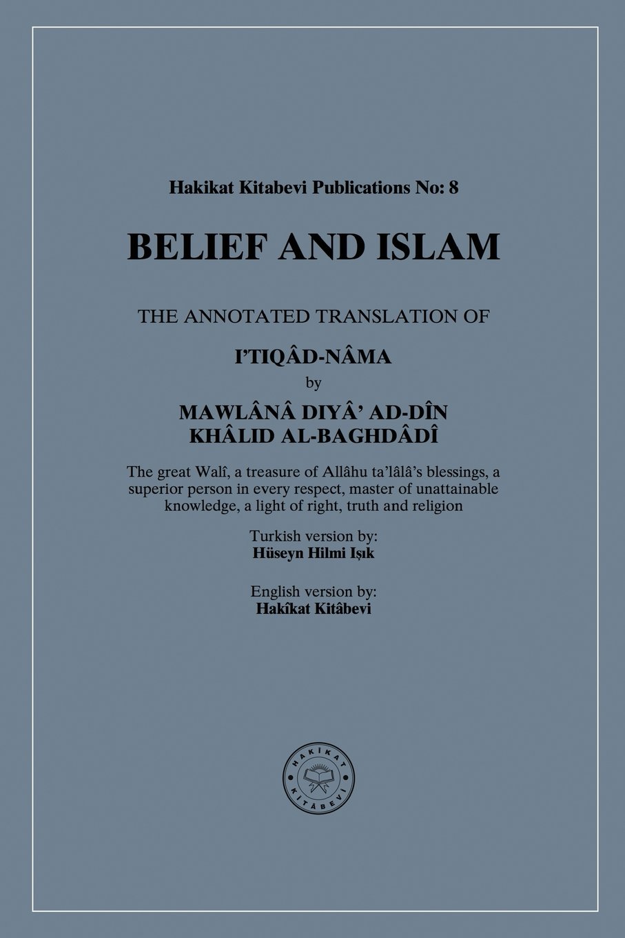Belief And Islam: I'tiqad-Nama