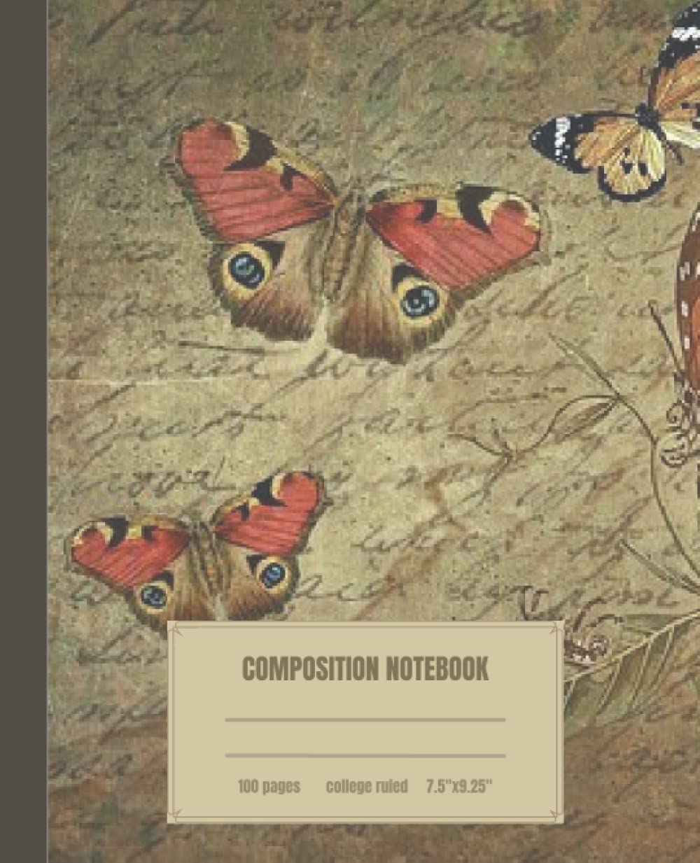 Composition Notebook: Beautiful Vintage Butterfly Illustration.Composition notebook or journal for students,adults and physical sciences lovers. College Ruled, 100 Pages, 7.5" x 9.25"