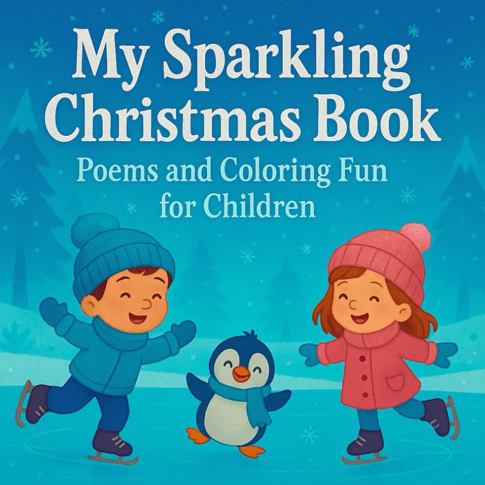 A magical Christmas coloring and poetry book for kids with adorable holiday illustrations, winter scenes, and creative activities for a joyful and festive Advent season