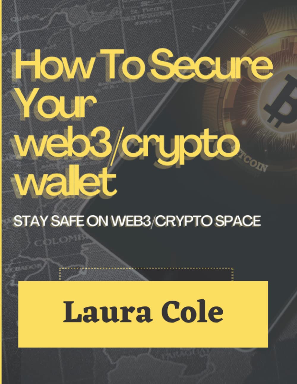 How to secure Your Web3/Crypto Wallet: Stay safe on web3/crypto space