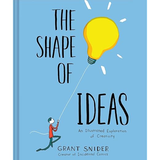 The Shape of Ideas: An Illustrated Exploration of Creativity