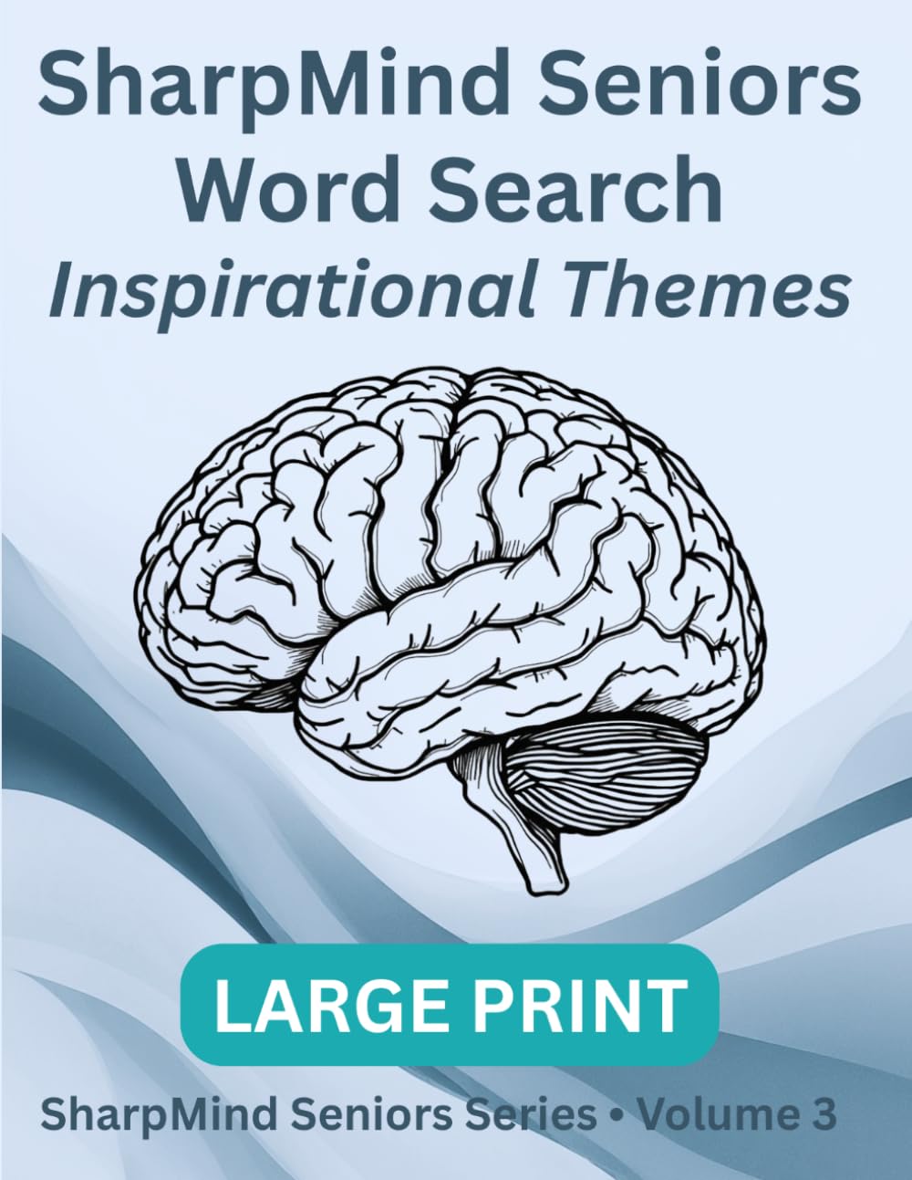 SharpMind Seniors: Large-Print Word Search - Inspirational Themes Edition