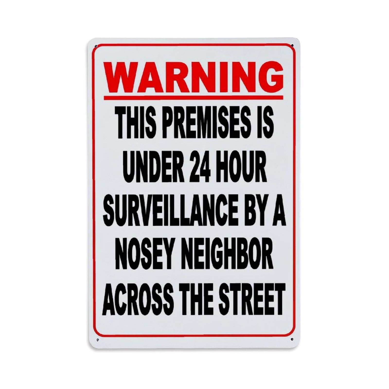 Warning Sign Surveillance Neighbor Street Vintage Tin Sign Retro Metal Wall Decor Metal Poster, Home Bar Garage Farmhouse Cafe Wall Art Decoration 8x12Inches