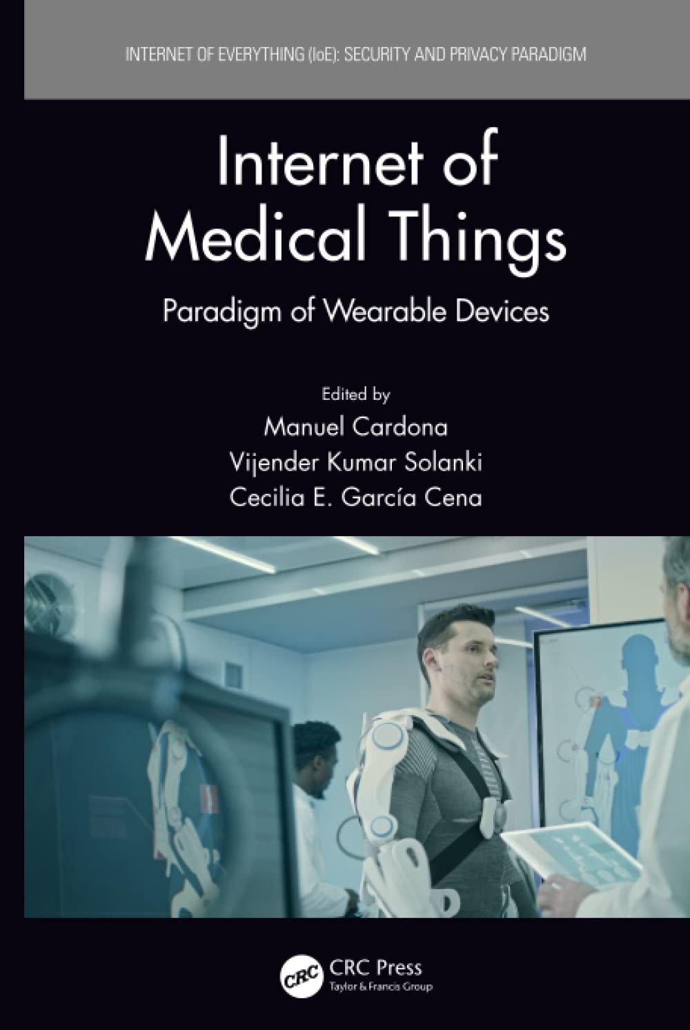 of Medical Things Paradigm of Wearable Devices of