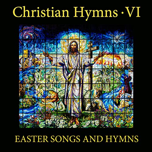 Play Christian Hymns, Vol. 6: Easter Songs and Hymns by Musica Sacra on ...
