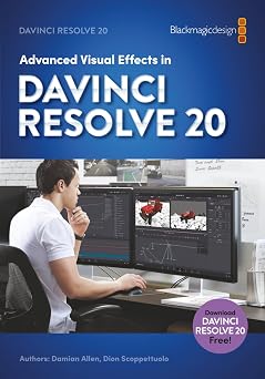 Advanced Visual Effects in DaVinci Resolve 20
