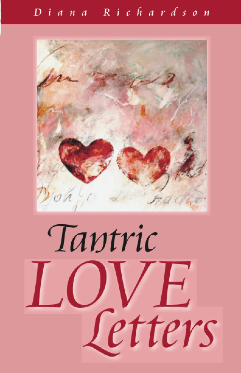 Tantric Love Letters by Diana Richardson (Paperback, 2012)