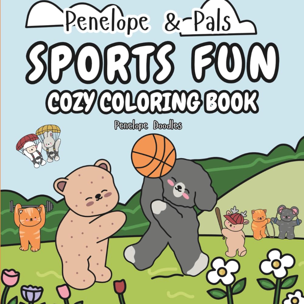 Penelope & Pals Sports Fun: Cozy Coloring Book (Penelope & Pals Cozy Coloring Books)