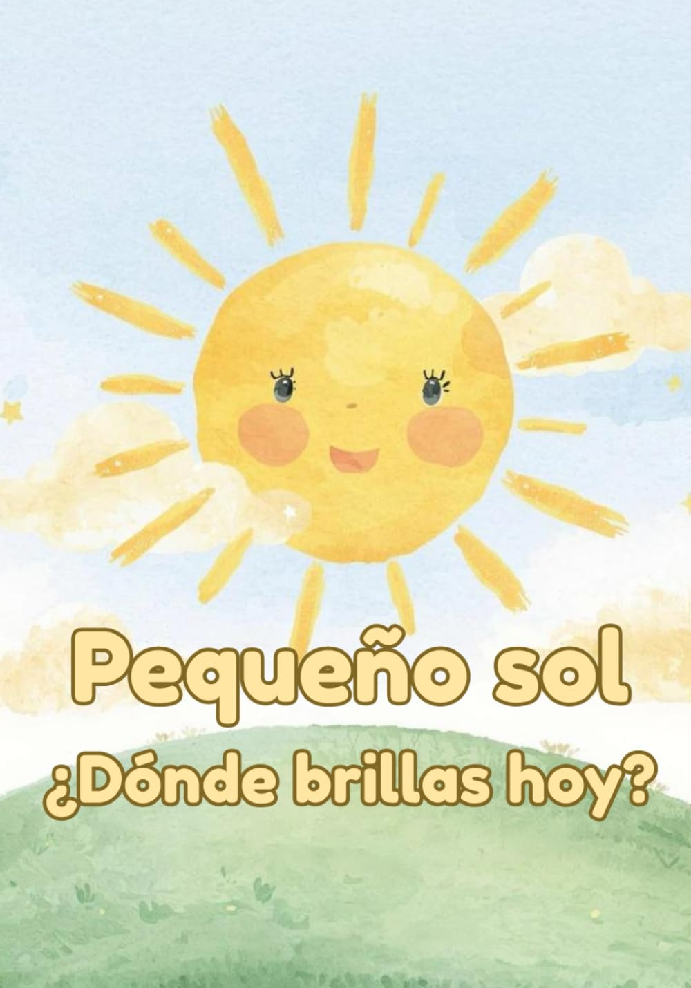 Pequeño sol, ¿Dónde brillas hoy?