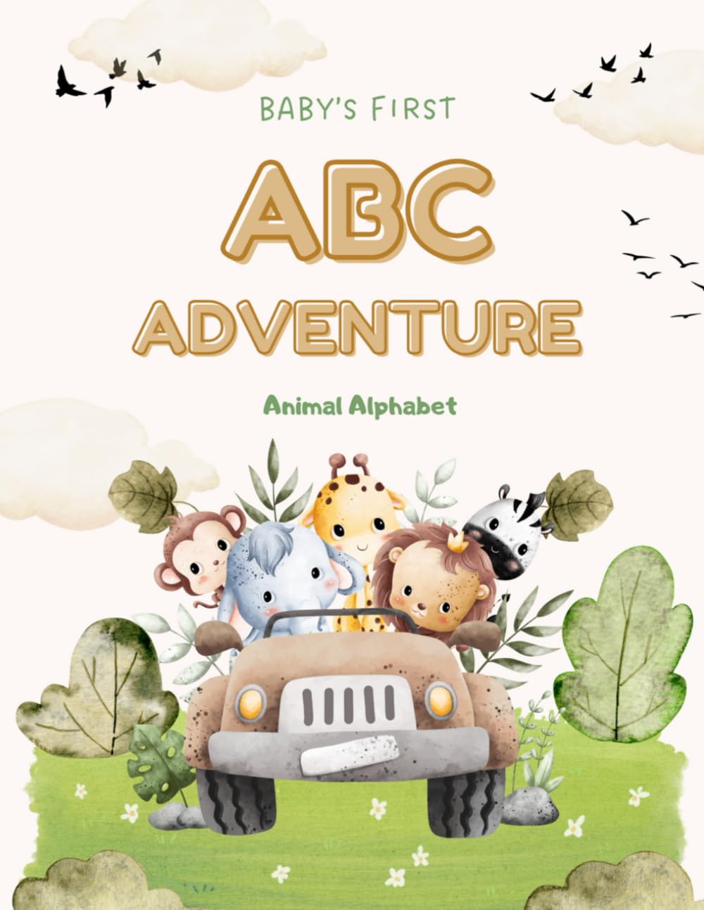 Baby's first ABC Adventure: A Nature - Inspired Coloring Book for babies and toddlers!