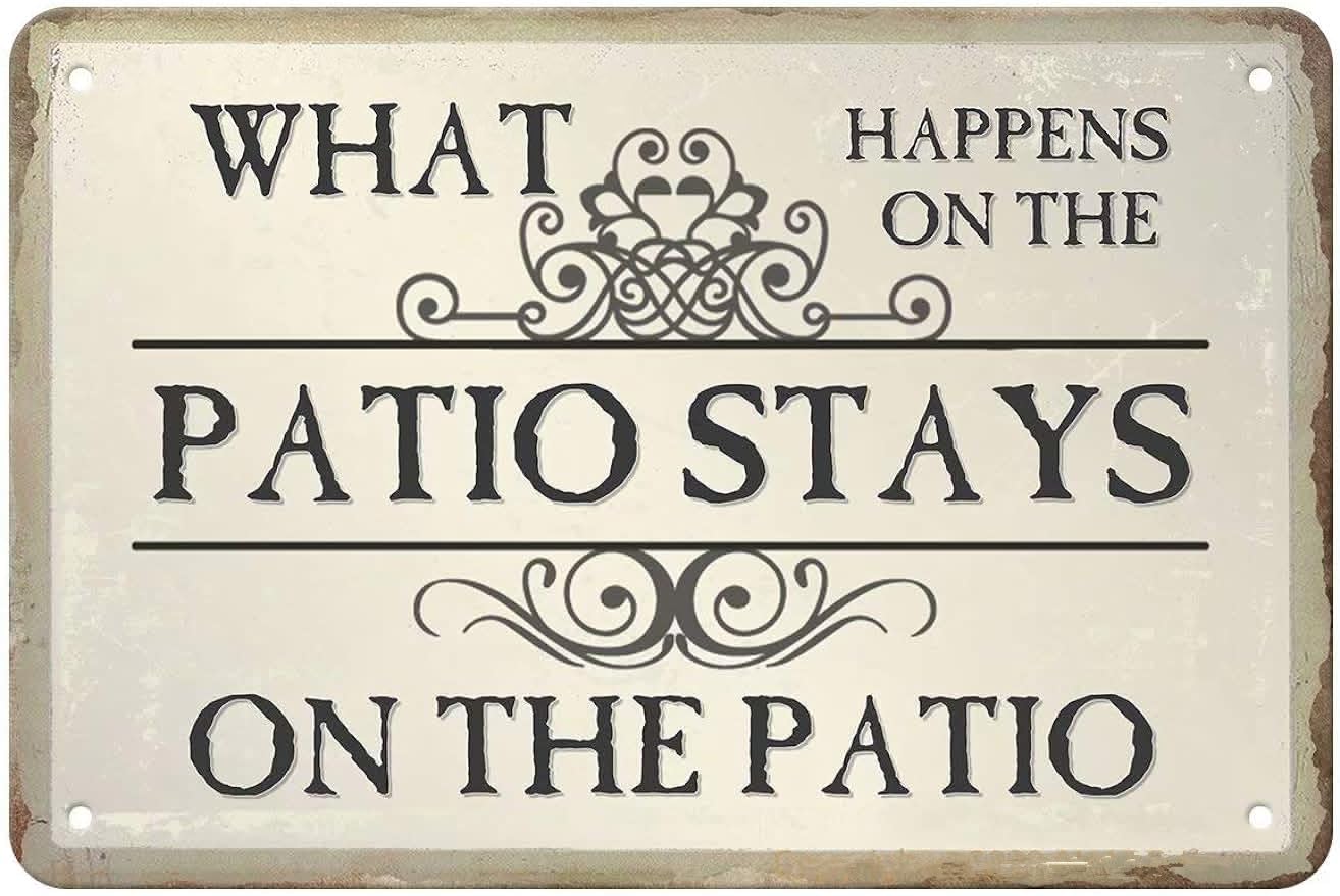 Liantsh 10 Tin Signs Vintage - What Happens On The Patio Stays On The Patio - Metal Sign For Bedroom Cafe Home Bar Pub Coffee Beer Kitchen Bathroom Door Garden Funny Wall Decor Art 8X12
