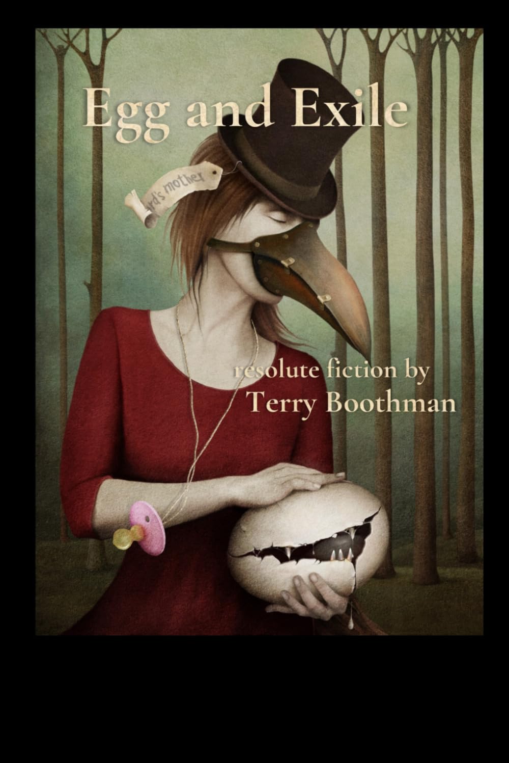 Egg and Exile: Resolute fiction by Terry Boothman