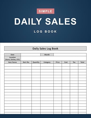 Daily Sales Log Book: Simple Small Business Daily Sales Summary Record Book - 120 Pages (8.5" x 11" Inches)