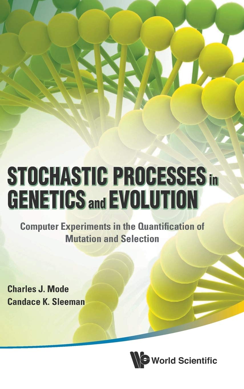 Stochastic Processes In Genetics And Evolution: Computer Experiments In The Quantification Of Mutation And Selection