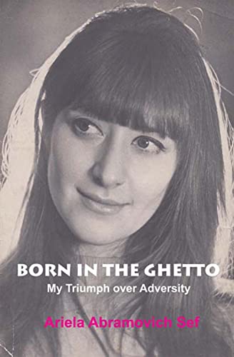 Born In The Ghetto: My Triumph Over Adversity