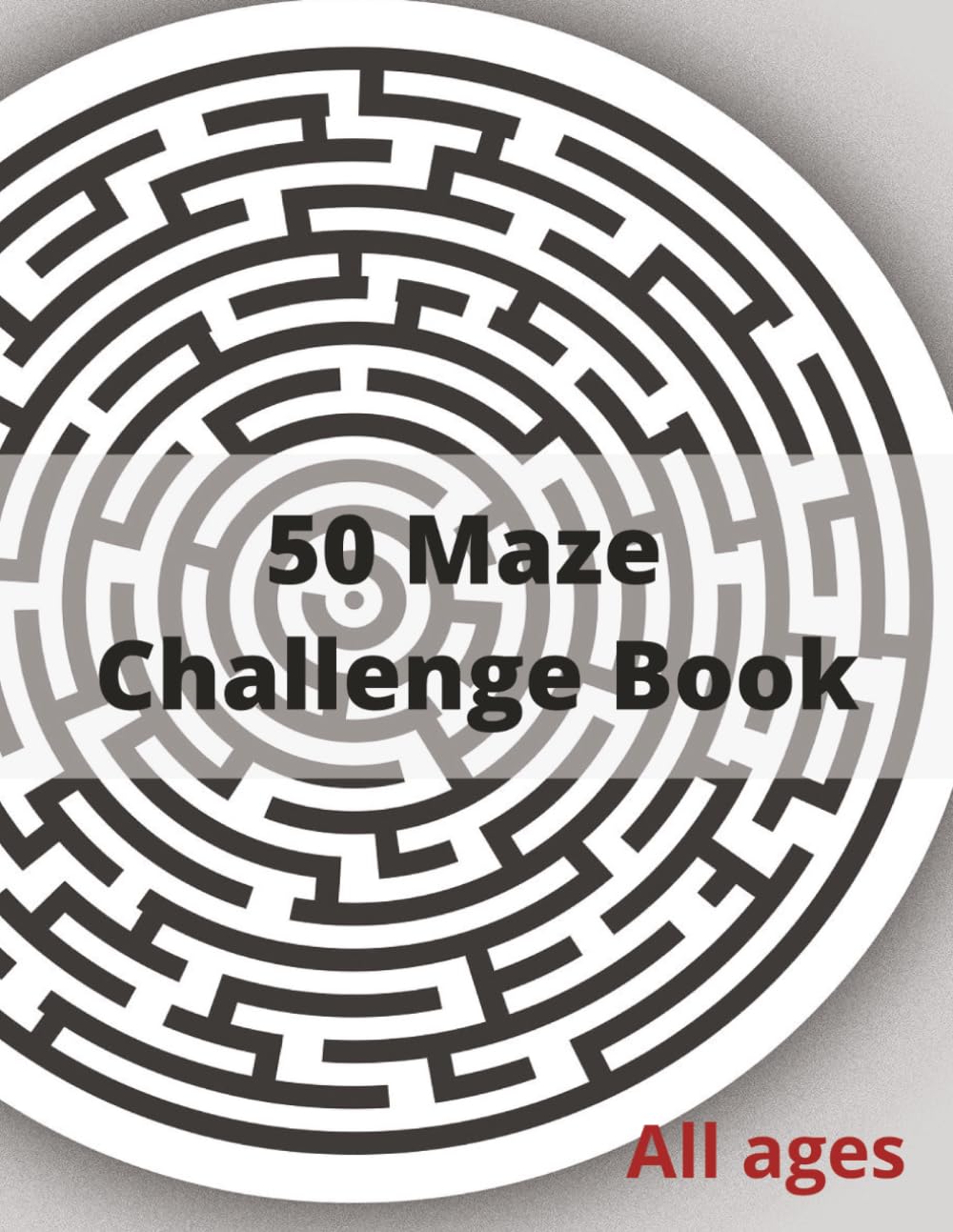 Maze Puzzle Book: Maze Puzzles with Easy to Read Print | 8.5x11 Inches, 100 pages | 50 Puzzles .... Gift for Holidays, Relaxation, and Cognition Training