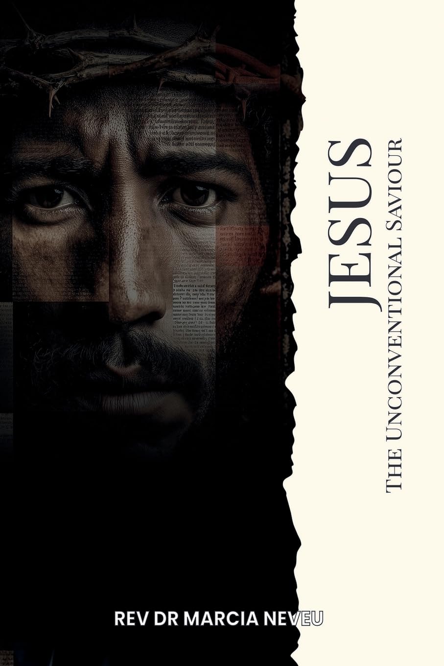 Jesus, The Unconventional Saviour: The Christ Who Refuses to be Managed